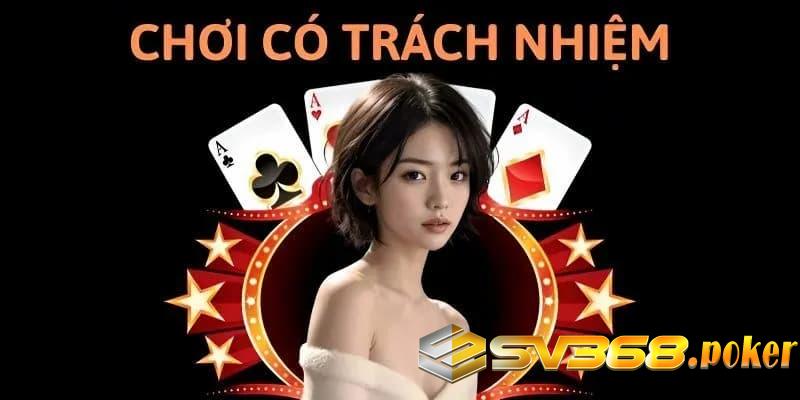 Ý nghĩa của việc chơi có trách nhiệm tại SV368
