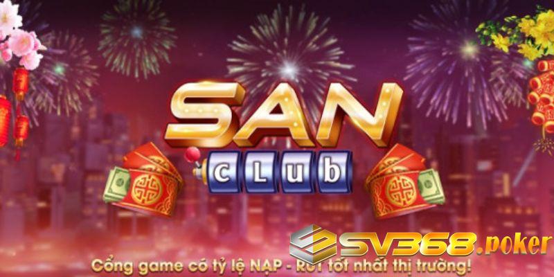 sanclub Đôi nét về cổng game hàng đầu Sanclub