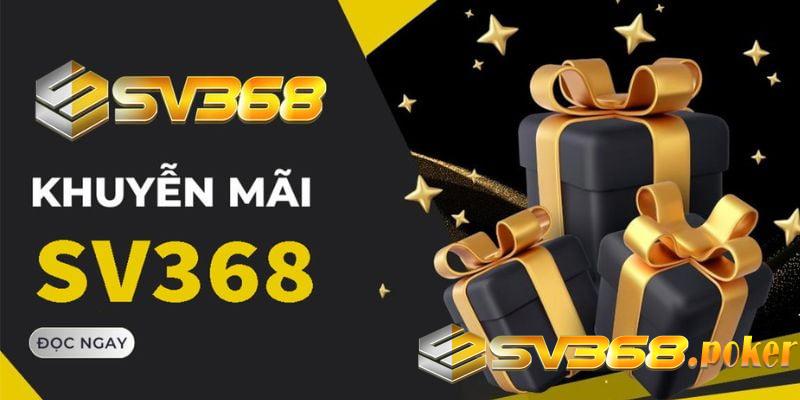 Rất nhiều chương trình ưu đãi hấp dẫn tại Sv368