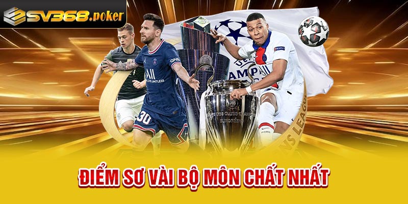 Điểm sơ vài bộ môn chất nhất
