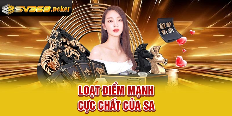 Loạt điểm mạnh cực chất của SA