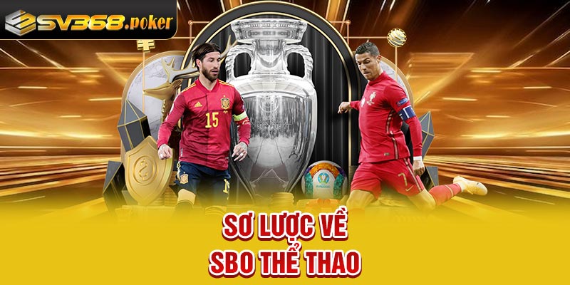 Sơ lược về SBO thể thao